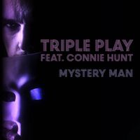 Triple Play - Mystery Man (feat. Connie Hunt)
