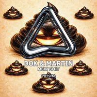 Dok & Martin - New Shit (Explicit)