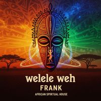 Frank - Welele weh (Original)