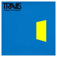 Travis - Waving at the Window