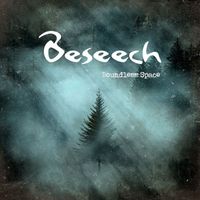 Beseech - Boundless Space