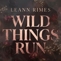 LeAnn Rimes - Wild Things Run