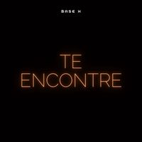 Base X - Te Encontre