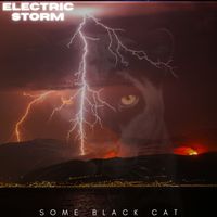 Some Black Cat - Electric Storm