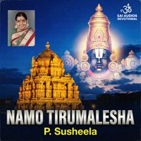 P. Susheela - Namo Tirumalesha