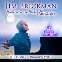 Jim Brickman - Music From The Magic Kingdom: The Disney Songbook, Vol. 3