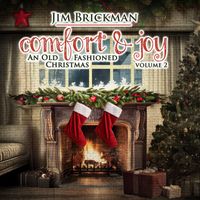 Jim Brickman - Comfort & Joy: An Old Fashioned Christmas, Vol. 2