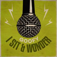 Goofy - I Sit & Wonder (Timeless Riddim)