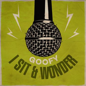 Goofy - I Sit & Wonder (Timeless Riddim)