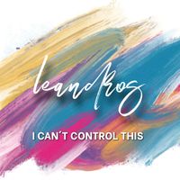 Leandros - I Can´T Control This