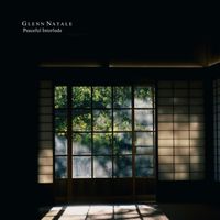 Glenn Natale - Peaceful Interlude