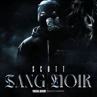 Scott - Sang noir  (Explicit)