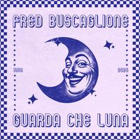 Fred Buscaglione - Guarda che luna