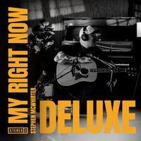 Stephen McWhirter - My Right Now (Deluxe)