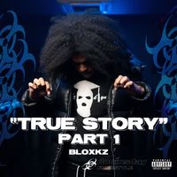 Bloxkz & Doomsday - True Story Part 1 (Explicit)