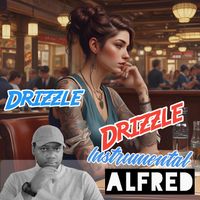 Alfred - Drizzle Drizzle (Instrumental)