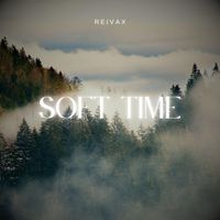 Reivax - Soft Time