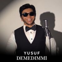 Yusuf - Demedimmi