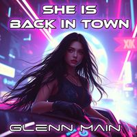 Glenn Main - She is Back in Town