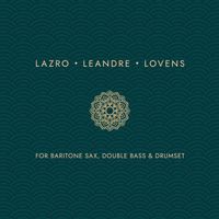 Daunik Lazro, Joëlle Léandre & Paul Lovens - For Baritone Sax, Double Bass and Drumset