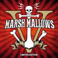 Marsh Mallows - V (Explicit)
