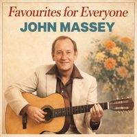 John Massey - Favourites for Everyone