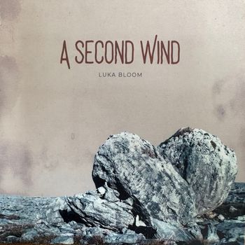 Luka Bloom - A Second Wind