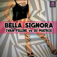 Dj Matrix - Bella signora (Remix)
