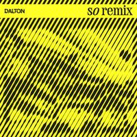 DALTON - SO remix