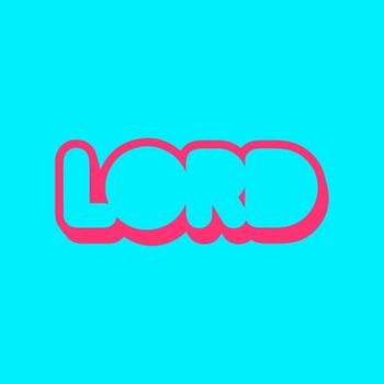 LORD - You Never Know