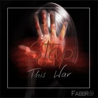 Fabbro - Stop This War