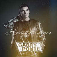 Gabry Ponte - Buonanotte giorno