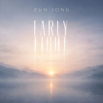 Zun Jong - Early Light