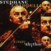 Stéphane Grappelli - Crazy Rhythm (Reissue)