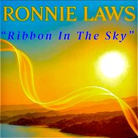 Ronnie Laws - Ribbon In The Sky (Explicit)