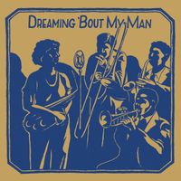 The Joymakers - Dreaming 'Bout My Man