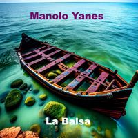 Manolo Yanes - La Balsa