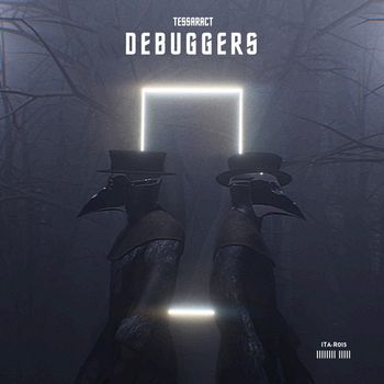 TESSERACTS - DEBUGGERS (Explicit)