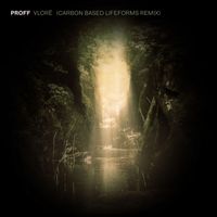PROFF - Vlorë (Carbon Based Lifeforms Remix)