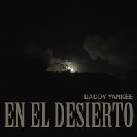 Daddy Yankee - En el Desierto