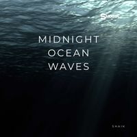 Shaik - Midnight Ocean Waves