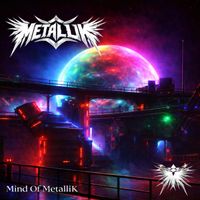 MetalliK - Mind Of MetalliK