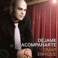 Omar Enrique - Déjame Acompañarte