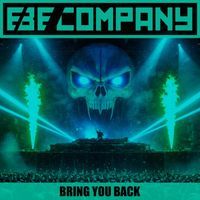 EBE Company - Bring You Back