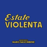 Mario Nascimbene - Estate violenta (Original Soundtrack)