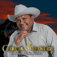 Carlos Melendez - El Novio de la Sifrina