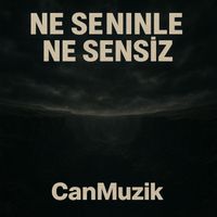 Can - CanMuzik-Ne Seninle Ne Sensiz