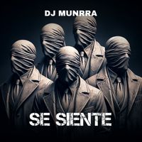Dj Munrra - SE SIENTE (Explicit)