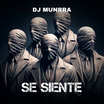 Dj Munrra - SE SIENTE (Explicit)