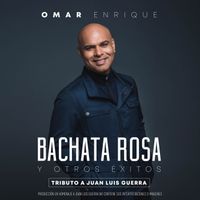 Omar Enrique - Bachata Rosa Y Otros Éxitos